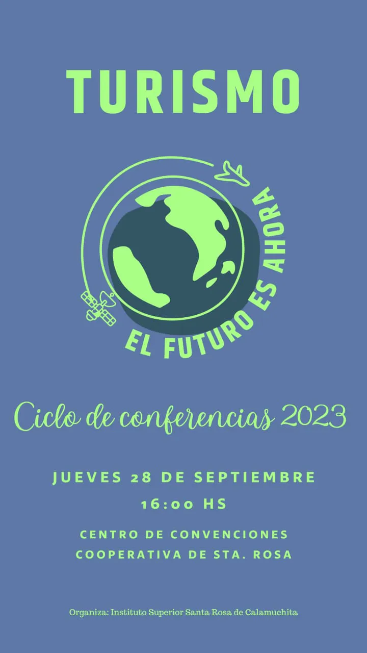 Instituto Superior Santa Rosa de Calamuchita organiza ciclo de conferencias sobre el futuro del turismo